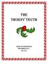 The Thorny Truth. Shire of Rosenfeld december 2011 AS XLVI