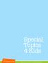 Special Topics 4 Kids. rev. danyelle ditmer. North Church Indy / / created by: