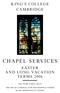 CHAPEL SERVICES KING S COLLEGE CAMBRIDGE EASTER AND LONG VACATION TERMS 2006 NOT TO BE TAKEN AWAY