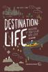 Jesus-Centered Devotions Destination: Life Navigating Your Future With Jesus