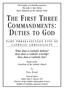 THE FIRST THREE COMMANDMENTS: DUTIES TO GOD