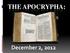 THE APOCRYPHA: December 2, 2012