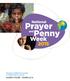 National. Prayer. Penny. and. Week. Missionary Childhood Association A Pontifical Mission Society. Leader s Guide - Grades 9-12