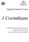 English Standard Version. 1 Corinthians. Overcoming Divisions and Difficulties In the Body of Christ
