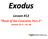Exodus!! Lesson*#12* Book*of*the*Covenant,*Part*2 * (Exodus(22:(6( (24:(18)((