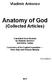 Vladimir Antonov. Anatomy of God. (Collected Articles) Translated from Russian by Vladimir Antonov and Anton Teplyy