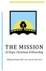THE MISSION of Hope Christian Fellowship. Making Disciples Who Live and Love like Jesus