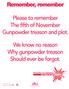 Please to remember The fifth of November Gunpowder treason and plot.