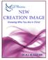NEW CREATION IMAGE. Through the Gifts of the Holy Spirit. Dr. A.L. and Joyce Gill. ISBN Copyright 1992, 1995 Revised 2017