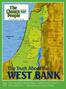 WEST BANK. The Truth About the. Iknow. Israel. The Chosen People. For. defeated HIS PEOPLE. that the LORD is great.