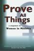 Prove All Things: A Response to Women in Ministry 2000 by Adventists Affirm P.O. Box 36 Berrien Springs, Michigan U.S.A.