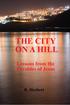 THE CITY ON A HILL Lessons from the Parables of Jesus