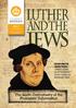 LUTHER AND THE JEWISH PEOPLE LUTHER S LASTING LEGACY IN GERMANY JEWISH EVANGELISM IN GERMANY TODAY. July Volume 23 Issue 3