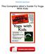 [PDF] The Complete Idiot's Guide To Yoga With Kids