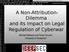 A Non-Attribution- Dilemma and its Impact on Legal Regulation of Cyberwar