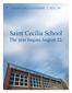 Saint Cecilia School. The year begins August 22.