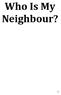 Who Is My Neighbour?
