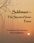 Sukhmani - The Secret of Inner Peace. Spiritual Dialogues Project P.O. Box 656, Ridgefield, WA