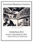 STANFORD MEMORIAL CHURCH. Claughton Pellew, The Nativity, 1923 CHRISTMAS EVE SUNDAY, DECEMBER 24, :00 PM FESTIVAL COMMUNION