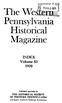 The WesMSi: Historical. Pennsylvania. Magazine. J feb1119. INDEX Volume THE HISTORICAL SOCIETY OF WESTERN PENNSYLVANIA. Published quarterly by