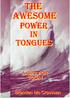 God's word's to me. The Awesome Power in Tongues.