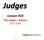Judges. Lesson #10. The Judges: Gideon (6: 1 8: 35) Gideon