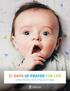 21 Days of prayer for life. Calling Christians to Unite, to Pray, and to Engage