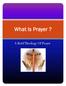 What Is Prayer? A Brief Theology Of Prayer