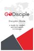 Disciple's Guide. A Guide for Leaders and Participants In D-Groups