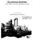 Eclipsing Empire: Paul, Rome, and the Kingdom of God. John Dominic Crossan. Participant Reader by