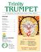 TRUMPET. Trinity. Dates to remember. May 17th Shut-In Service. (see pages 3 and 7) SUNDAY SCHEDULE: May 24 World Day of Prayer (see page 6)