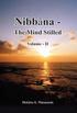 Nibbāna The Mind Stilled Volume II (Sermons 6 10)
