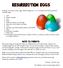 Purchase 12 coloured, plastic eggs, label the eggs from 1 to 12 and place the following contents inside the eggs: