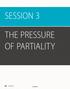 SESSION 3 THE PRESSURE OF PARTIALITY 28 SESSION LifeWay