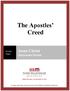 The Apostles Creed. Jesus Christ. Discussion Forum. For videos, study guides and other resources, visit Third Millennium Ministries at thirdmill.org.