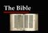 39 books in the Old testament 27 books in the New testament 66 books in the Bible