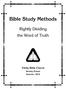 Bible Study Methods. Rightly Dividing the Word of Truth. Trinity Bible Church