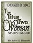 TWO. WOMAN Study Guide