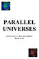 PARALLEL UNIVERSES. An Edited Transcript of Christ-Centered Kabbalah Message # 532
