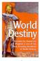 World Destiny Revealed By Daniel the Prophet