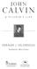 John. Calvin. A Pilgrim s Life. Herman J. Selderhuis. Translated by Albert Gootjes