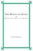THE MEANS OF GRACE (HOW YOU CAN GROW AS A CHRISTIAN ) Earl M. Blackburn