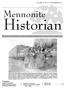 Mennonite. Historian. A PUBLICATION OF THE MENNONITE HERITAGE CENTRE and THE CENTRE FOR MB STUDIES IN CANADA