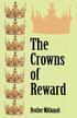 THE CROWNS OF REWARD. With Humility And Awe Let Us Look Below:
