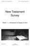 New Testament Survey. Week 1 Introduction & Gospel of John. Riverview Church July 2016 Page 1 of 20 prepared by Tim Healy
