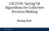 CSC2556 Spring 18 Algorithms for Collective Decision Making
