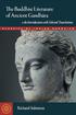 Acquired at wisdompubs.org. The Buddhist Literature of Ancient Gandhāra