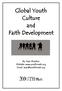 Global Youth Culture and Faith Development. By: Sean Marston Website: