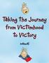 Taking the Journey from Victimhood to Victory manual