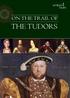 ON THE TRAIL OF THE TUDORS
